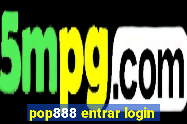 pop888 entrar login